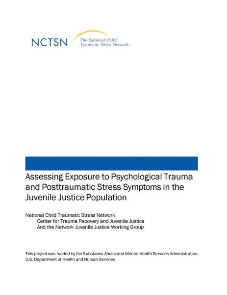 Assessing Exposure to Psychological Trauma and Posttraumatic Stress Symptoms in the Juvenile Justice Population