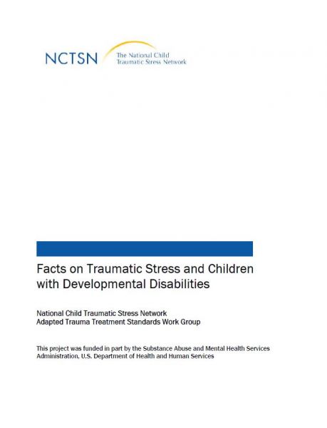 Facts on Traumatic Stress and Children with Developmental Disabilities