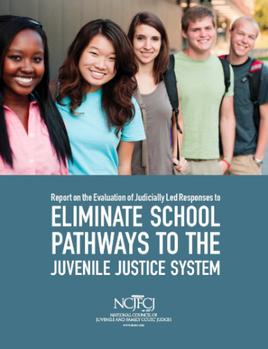 Report on the Evaluation of Judicially Led Responses to Eliminate School Pathways to the Juvenile Justice System